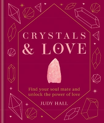 Crystals & Love - Judy Hall