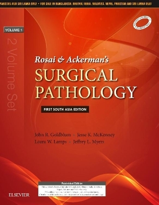 Rosai & Ackerman's Surgical Pathology 2 Volume Set: First South Asia Edition - John R. Goldblum, Laura W. Lamps, Jesse K. McKenney, Jeffrey L Myers