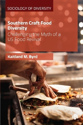 Southern Craft Food Diversity - Kaitland M. Byrd