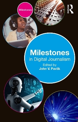 Milestones in digital journalism - 