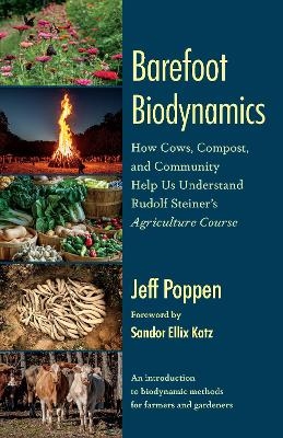 Barefoot Biodynamics - Jeff Poppen