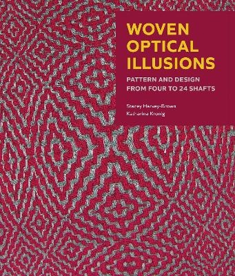 Woven Optical Illusions - Stacey Harvey-Brown, Katharina Kronig