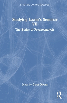 Studying Lacan’s Seminar VII - 