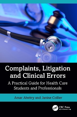 Complaints, Litigation and Clinical Errors - Amar Alwitry, Janine Collier