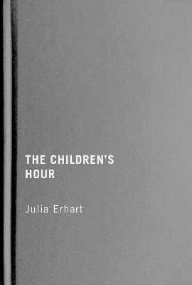 The Children’s Hour - Julia Erhart