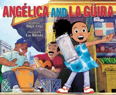 Angélica and la Güira - Angie Cruz