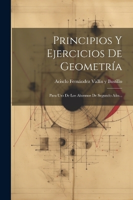 Principios Y Ejercicios De Geometría - 