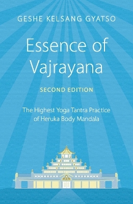 Essence of Vajrayana - Geshe Kelsang Gyatso