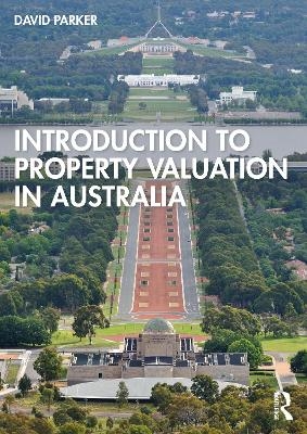 Introduction to Property Valuation in Australia - David Parker