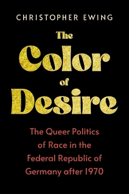 The Color of Desire - Christopher Ewing