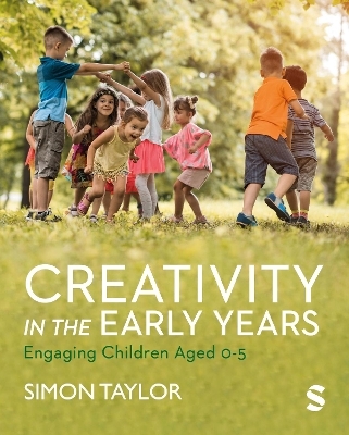 Creativity in the Early Years - Simon Taylor