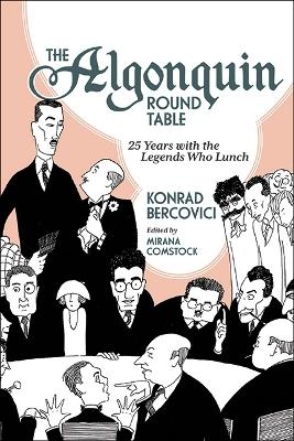 The Algonquin Round Table - Konrad Bercovici