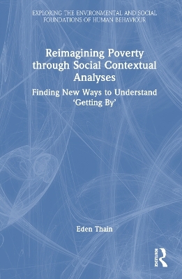 Reimagining Poverty through Social Contextual Analyses - Eden Thain