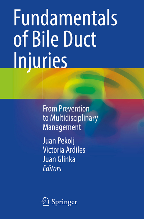 Fundamentals of Bile Duct Injuries - 