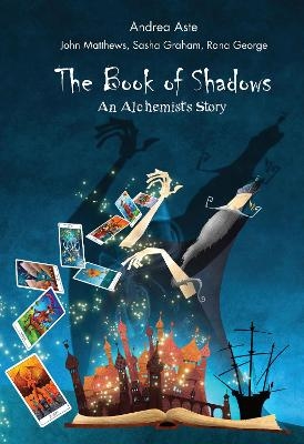 The Book of Shadows: An Alchemist's Story - Andrea Aste