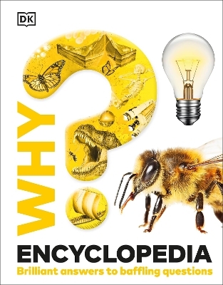 Why? Encyclopedia -  Dk