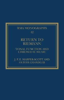 Return to Riemann - J. P. E. Harper-Scott, Oliver Chandler