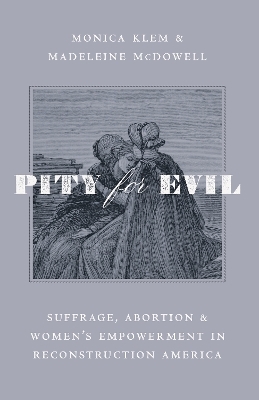 Pity for Evil - Monica Klem, Madeleine McDowell