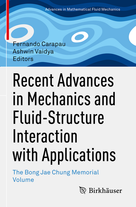 Recent Advances in Mechanics and Fluid-Structure Interaction with Applications - 