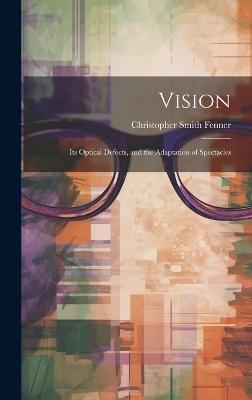 Vision - Christopher Smith Fenner