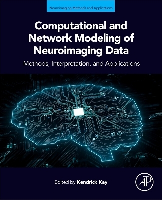 Computational and Network Modeling of Neuroimaging Data - 