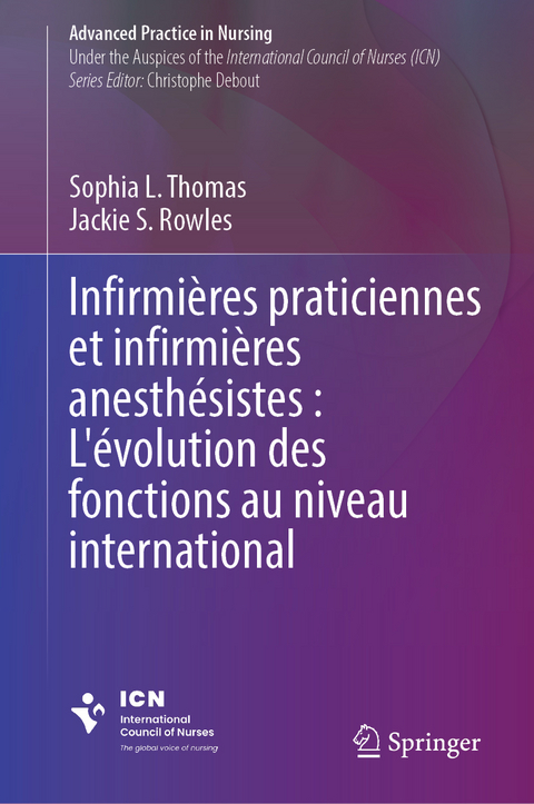 Infirmières praticiennes et infirmières anesthésistes : L'évolution des fonctions au niveau international - 