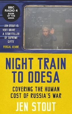 Night Train to Odesa - Jen Stout