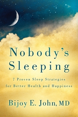 Nobody’s Sleeping - Bijoy E. John