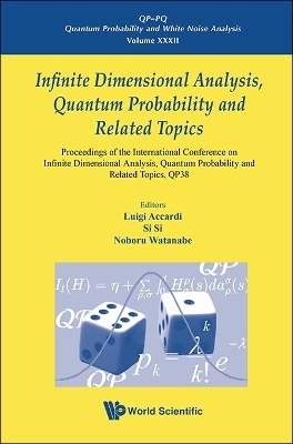 Infinite Dimensional Analysis, Quantum Probability And Related Topics, Qp38 - Proceedings Of The International Conference - 