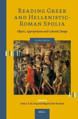 Reading Greek and Hellenistic-Roman Spolia - 