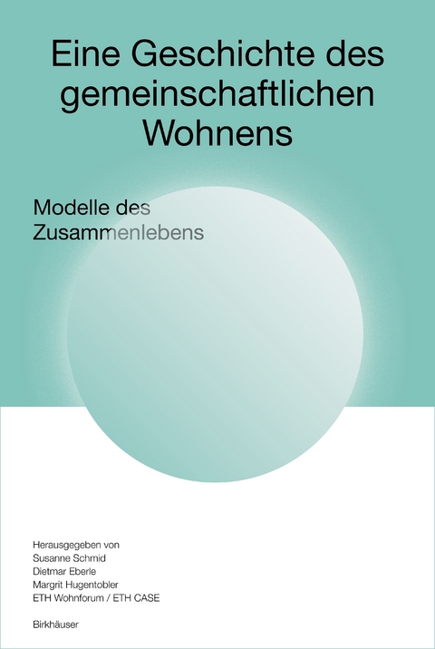 Eine Geschichte des gemeinschaftlichen Wohnens - Susanne Schmid