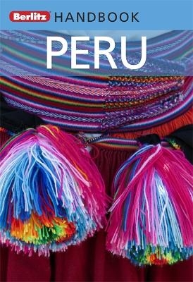 Berlitz Handbooks: Peru - Stephan Küffner