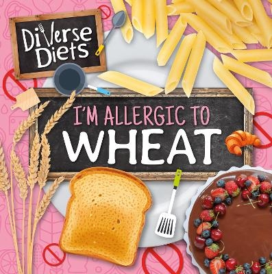 I'm Allergic to Wheat - Shalini Vallepur