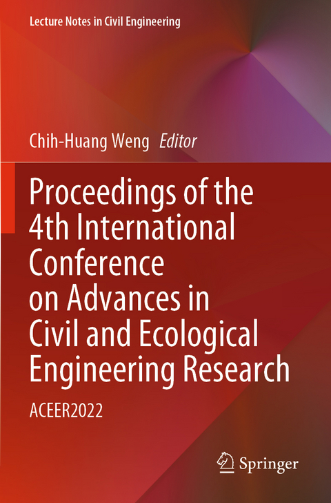 Proceedings of the 4th International Conference on Advances in Civil and Ecological Engineering Research - 