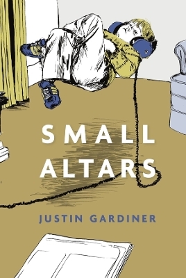 Small Altars - Justin Gardiner