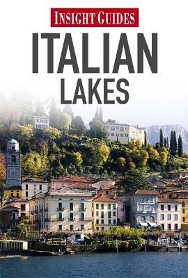 Insight Guides: Italian Lakes -  Insight Guides