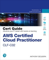 AWS Certified Cloud Practitioner CLF-C02 Cert Guide - Sequeira, Anthony