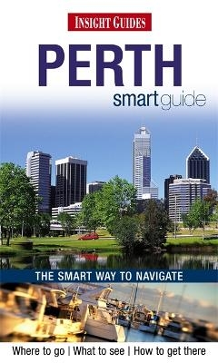 Insight Guides Smart Guide Perth -  APA Publications Limited