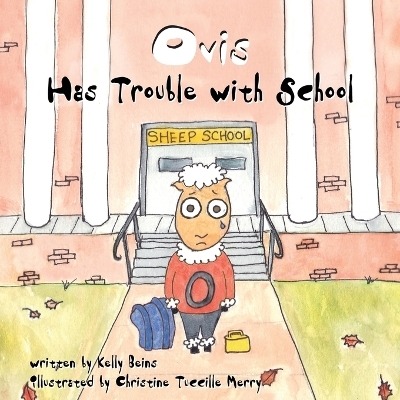 Ovis Has Trouble With School - Kelly Beins