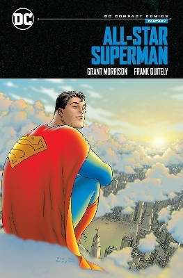 All-Star Superman: DC Compact Comics Edition - Grant Morrison, Frank Quitely