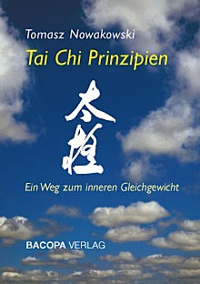 Tai Chi Prinzipien - Tomasz Nowakowski, Pamela Scherrer