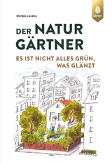 Der Naturgärtner - Stefan Leszko