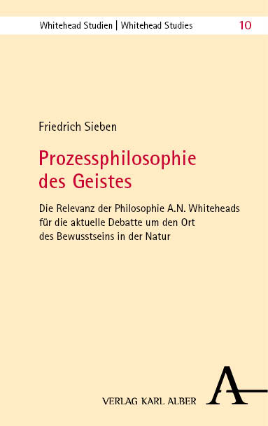 Prozessphilosophie des Geistes - Friedrich Sieben