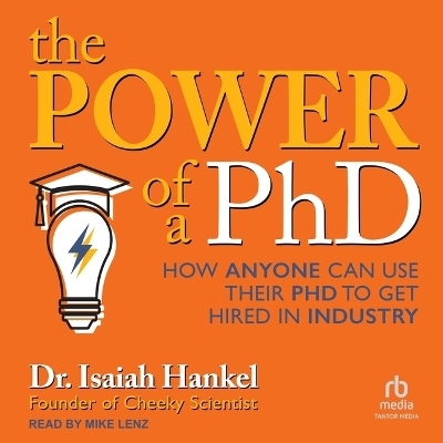 The Power of a PhD - Dr Isaiah Hankel