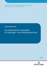 Das Gebot politischer Neutralität für Amtsträger – eine kritische Betrachtung - Niema Movassat