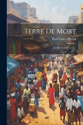 Terre De Mort - Paul Vigné D'Octon