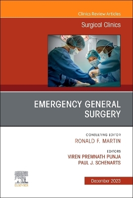 Emergency General Surgery, An Issue of Surgical Clinics - 