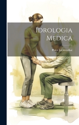 Idrologia Medica - Peter Lichtenthal