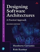 Designing Software Architectures - Cervantes, Humberto; Kazman, Rick