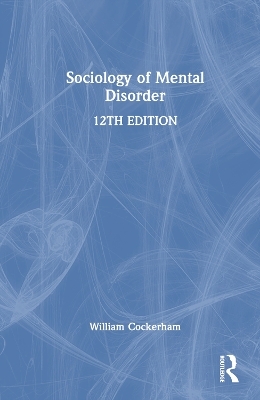 Sociology of Mental Disorder - William C. Cockerham